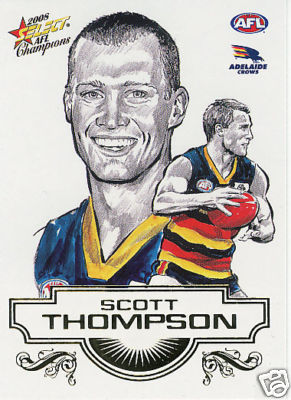 2008 Select Champions Sketch Card SK2 Scott THOMPSON (Adel)